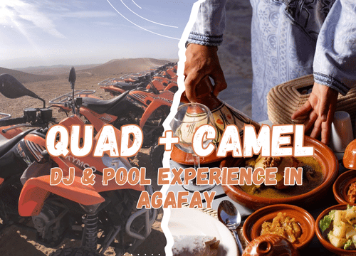 🏜 Quad 45 min + Camel 30 min + DJ & Pool Experience in Agafay